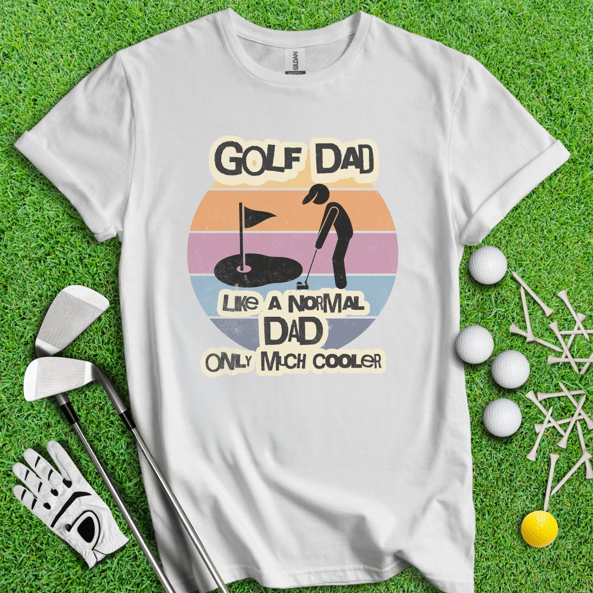 Dad - Like Normal Dad Only Much Cooler T - Shirt - TeeHee Golf Gear