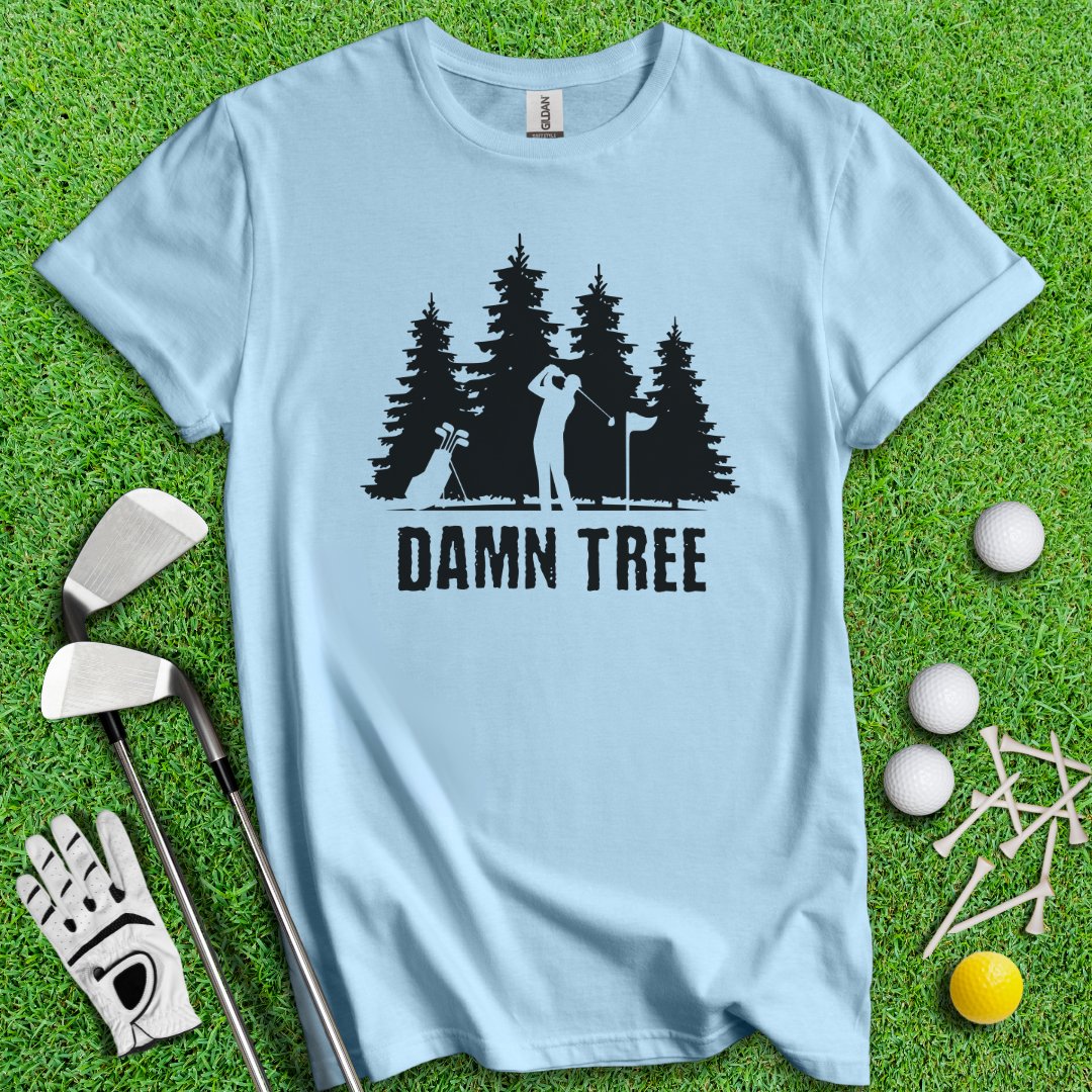 Damn Tree T-Shirt - TeeHee Golf Gear