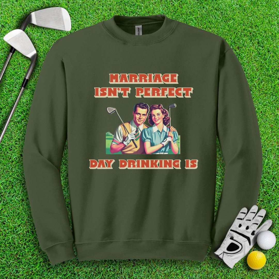 Day Drinking is Perfect Crewneck - TeeHee Golf Gear