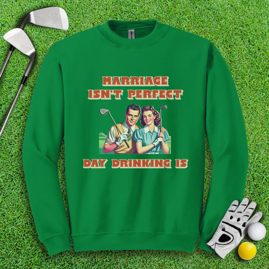 Day Drinking is Perfect Crewneck - TeeHee Golf Gear