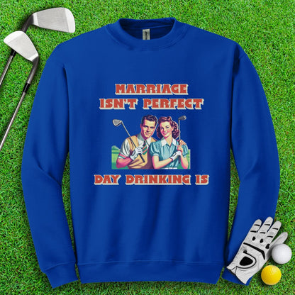 Day Drinking is Perfect Crewneck - TeeHee Golf Gear