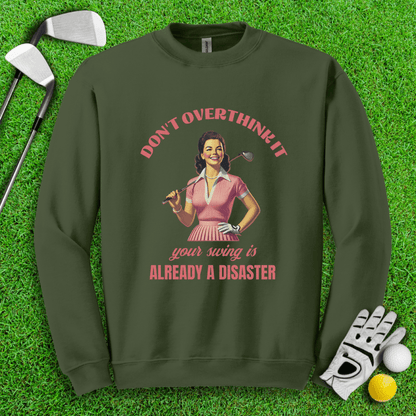 Don’t Overthink Your Swing Crewneck - TeeHee Golf Gear