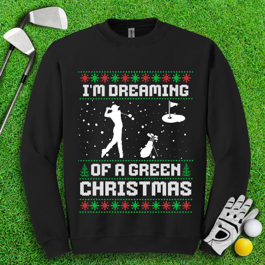 Dreaming of A Green Christmas Ugly Sweater - TeeHee Golf Gear