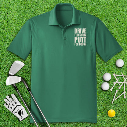 Drive For Show, Putt For Dough Funny Golf Polo Shirt - TeeHee Golf Gear