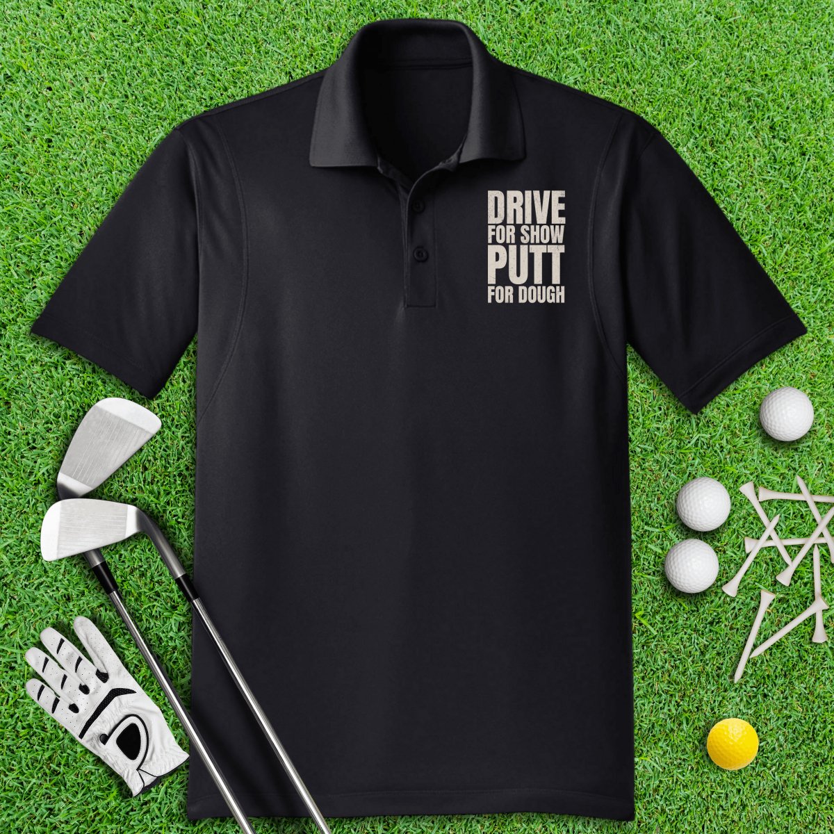 Drive For Show, Putt For Dough Funny Golf Polo Shirt - TeeHee Golf Gear