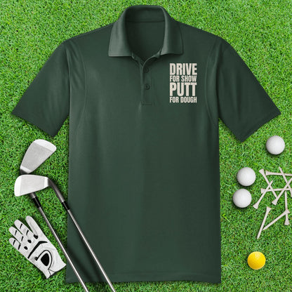 Drive For Show, Putt For Dough Funny Golf Polo Shirt - TeeHee Golf Gear