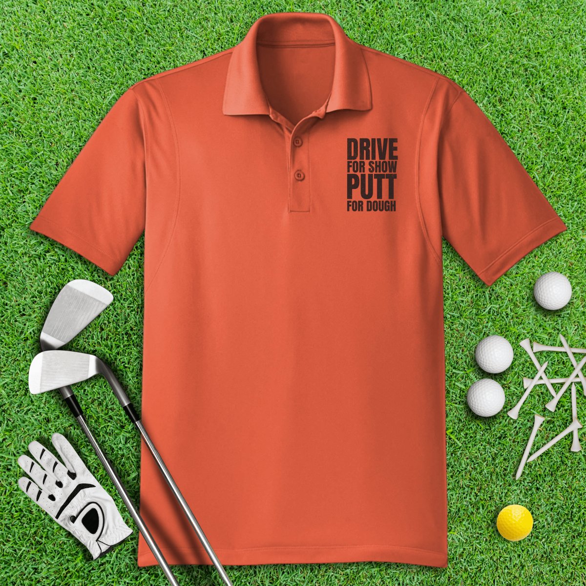 Drive For Show, Putt For Dough Funny Golf Polo Shirt - TeeHee Golf Gear