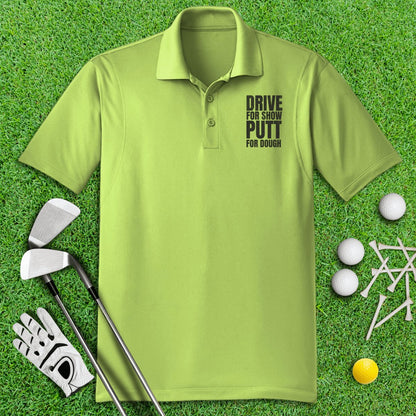 Drive For Show, Putt For Dough Funny Golf Polo Shirt - TeeHee Golf Gear