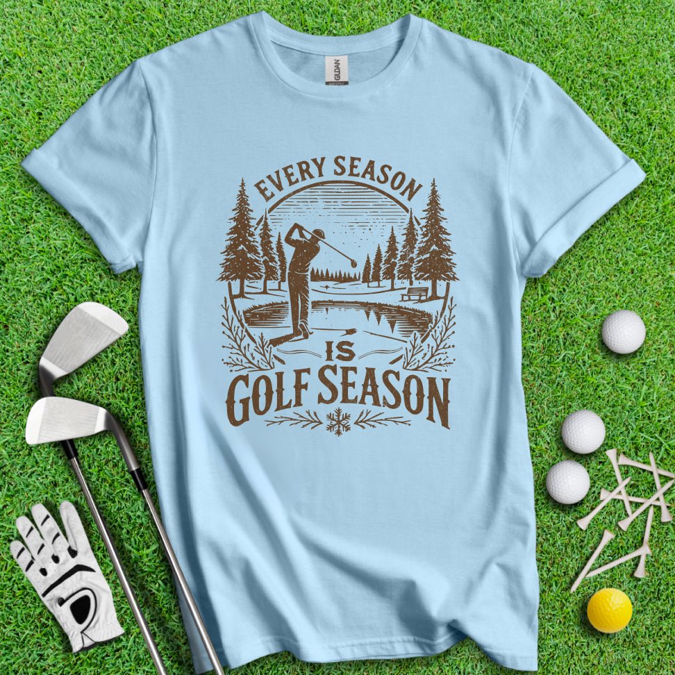 Every Season Is Golf Season T-shirt - TeeHee Golf Gear