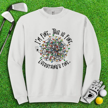 Everything Is Fine Crewneck - TeeHee Golf Gear