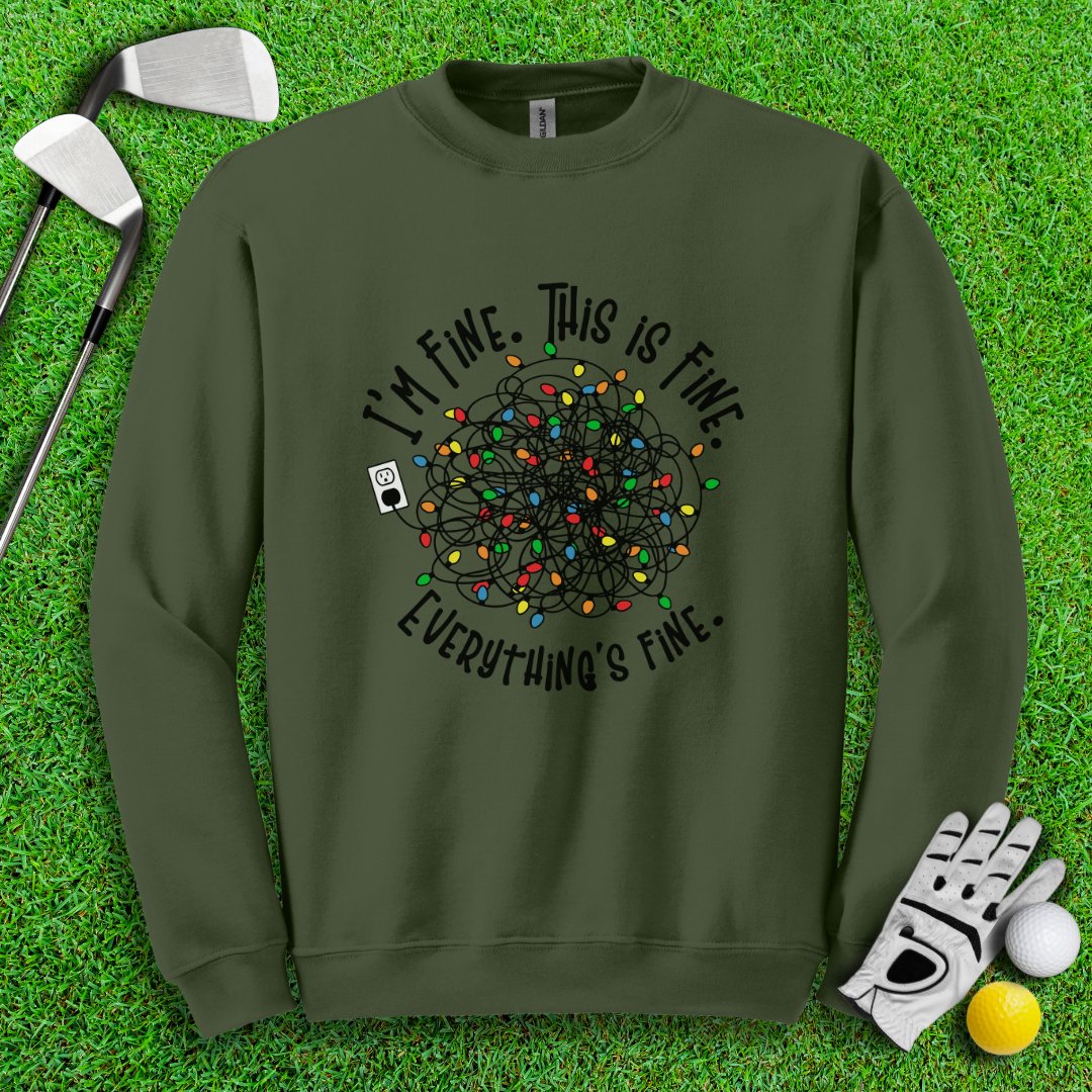 Everything Is Fine Crewneck - TeeHee Golf Gear