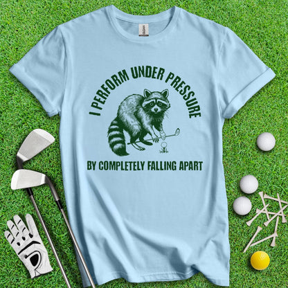 Falling Apart Under Pressure Raccoon T-shirt - TeeHee Golf Gear