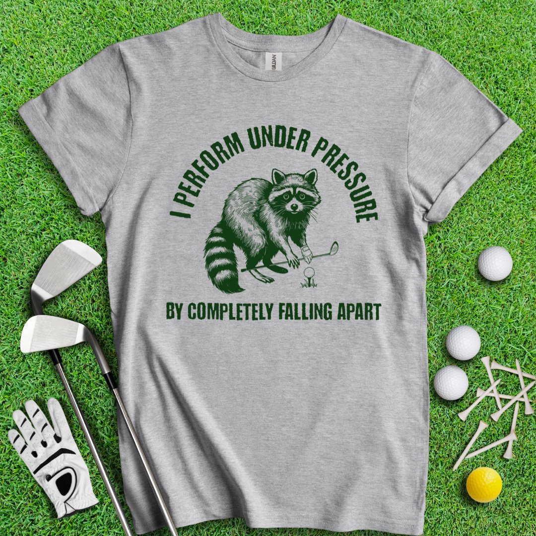 Falling Apart Under Pressure Raccoon T-shirt - TeeHee Golf Gear