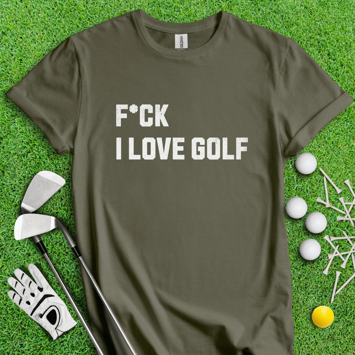 F*ck I Love Golf T - Shirt - TeeHee Golf Gear