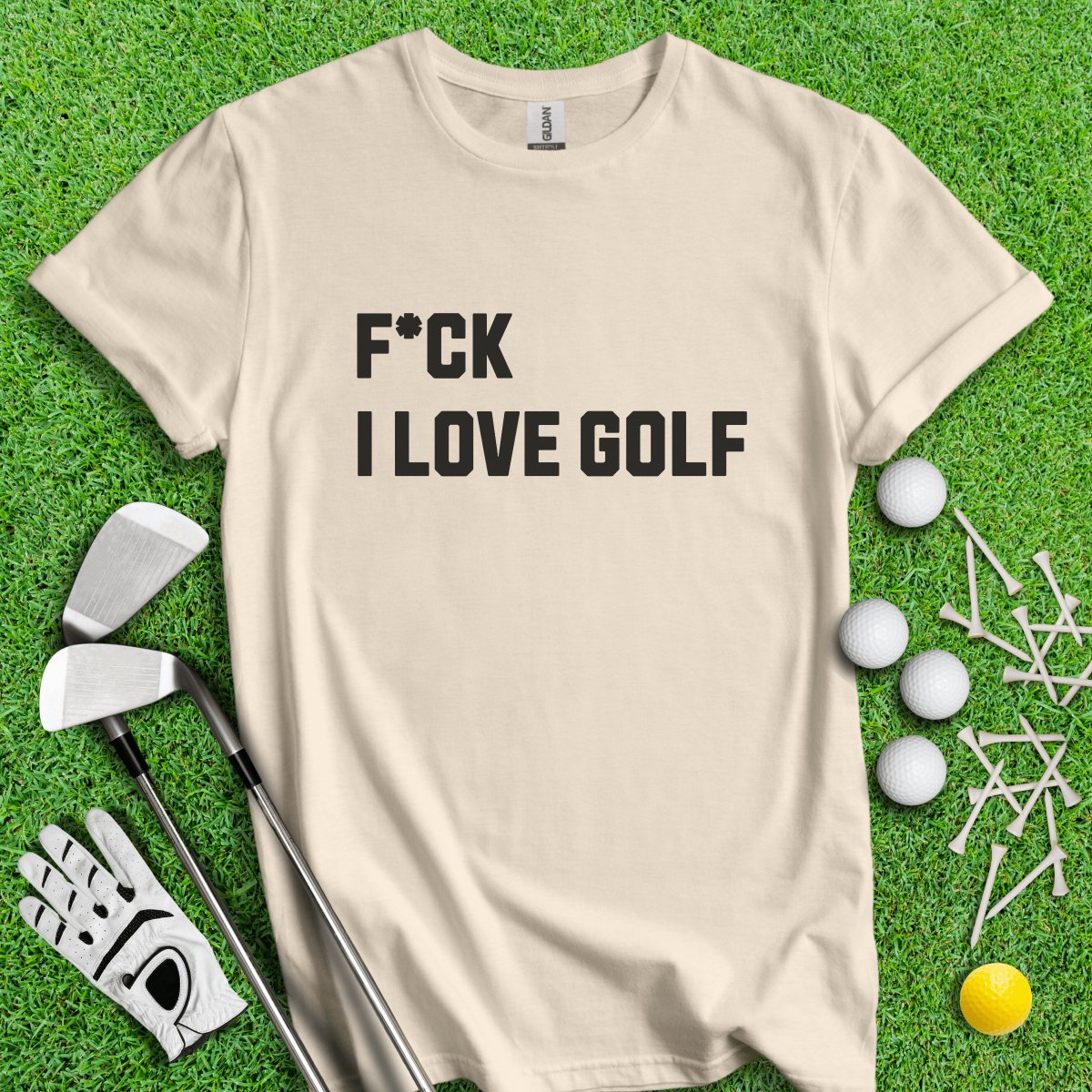 F*ck I Love Golf T - Shirt - TeeHee Golf Gear