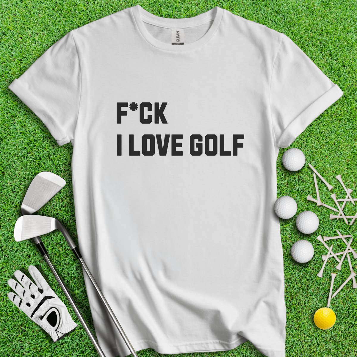 F*ck I Love Golf T - Shirt - TeeHee Golf Gear