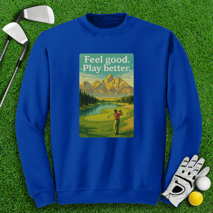 Feel Good, Play Better Crewneck - TeeHee Golf Gear