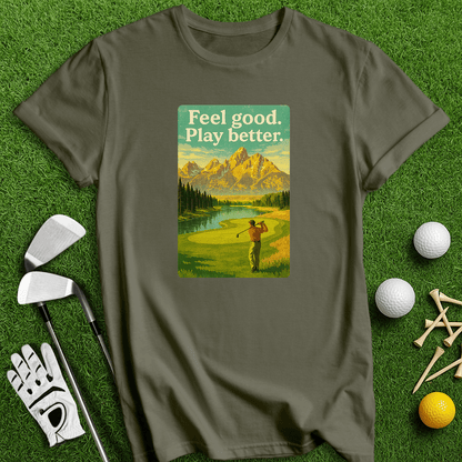 Feel Good, Play Better T-shirt - TeeHee Golf Gear