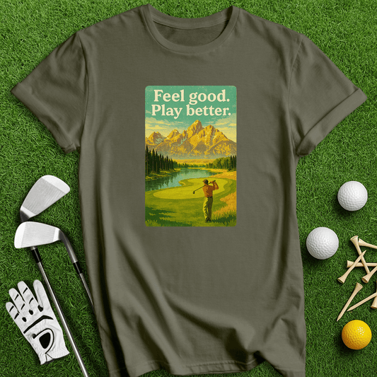 Feel Good, Play Better T-shirt - TeeHee Golf Gear