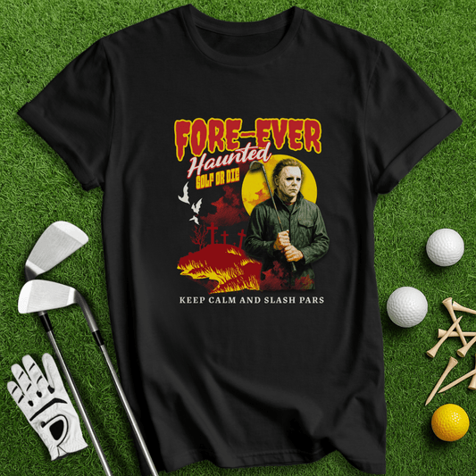 Fore - Ever Haunted T-shirt - TeeHee Golf Gear