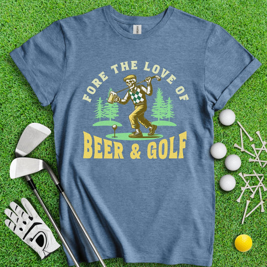 Fore the Love of Beer & Golf T - Shirt - TeeHee Golf Gear