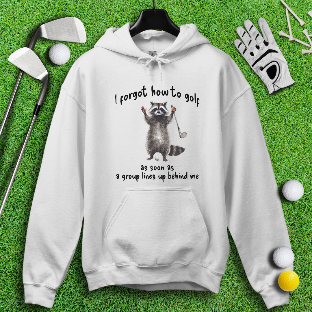 Forgot How to Golf Raccoon Hoodie - TeeHee Golf Gear