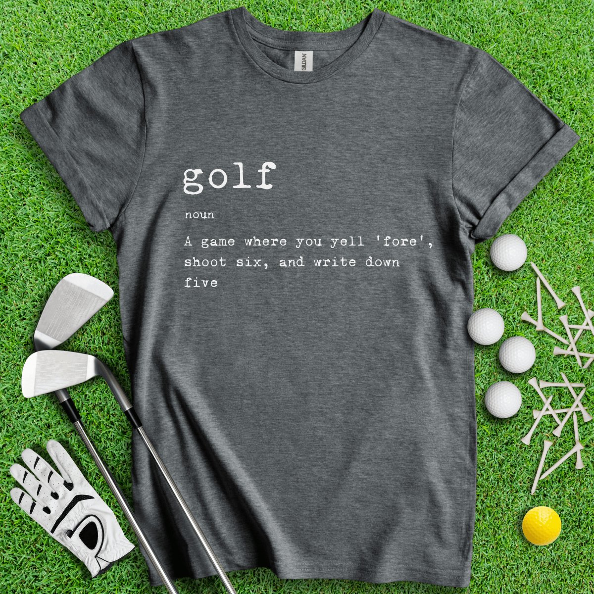 Golf Dictionary Definition Funny Golf T - Shirt - TeeHee Golf Gear