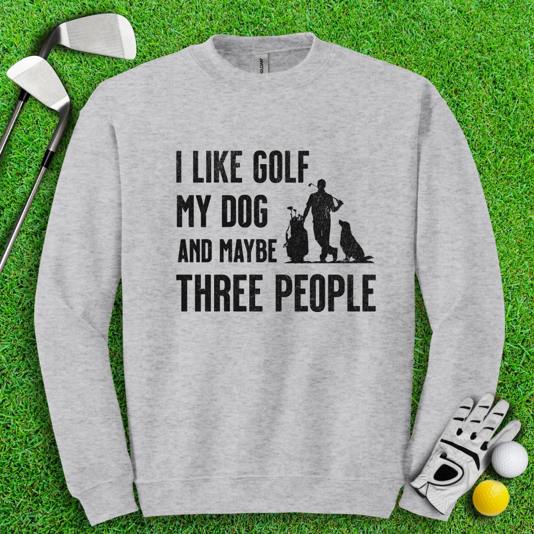 Golf, Dog, and Maybe 3 People Crewneck - TeeHee Golf Gear