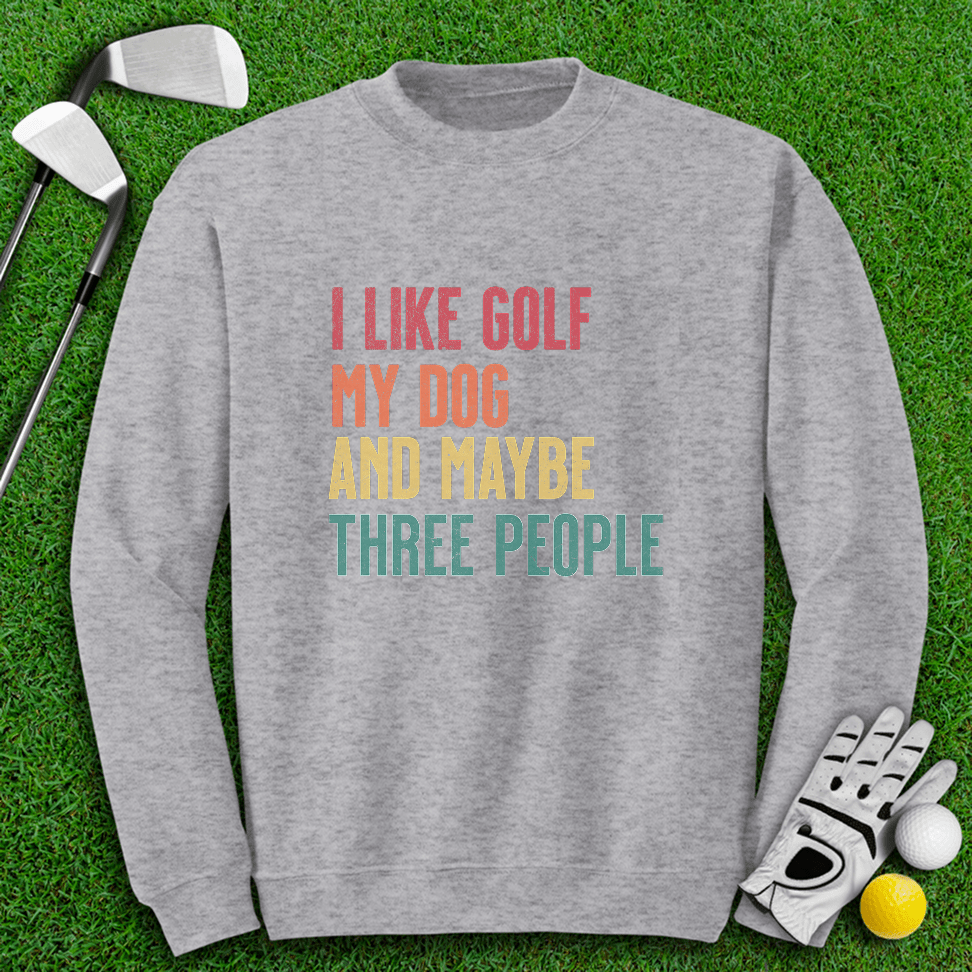 Golf, Dog, and Maybe 3 People Crewneck - TeeHee Golf Gear