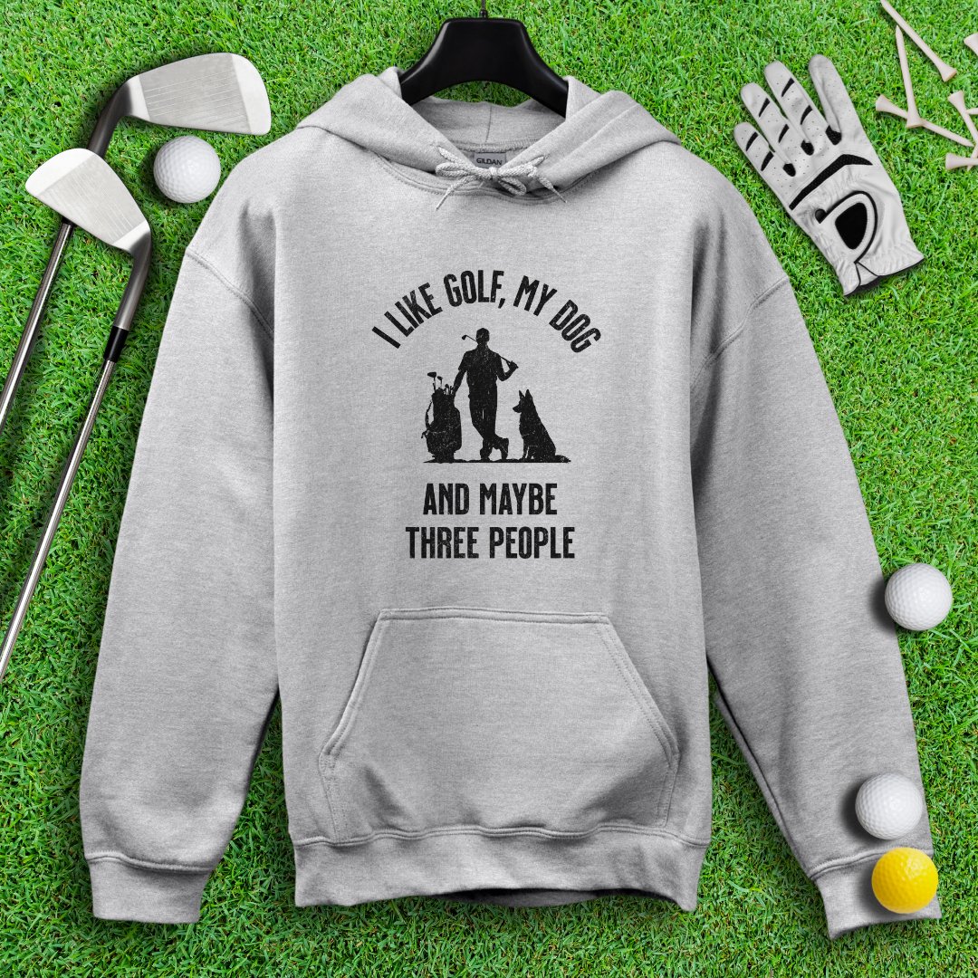 Golf, Dog, and Maybe 3 People Hoodie - TeeHee Golf Gear