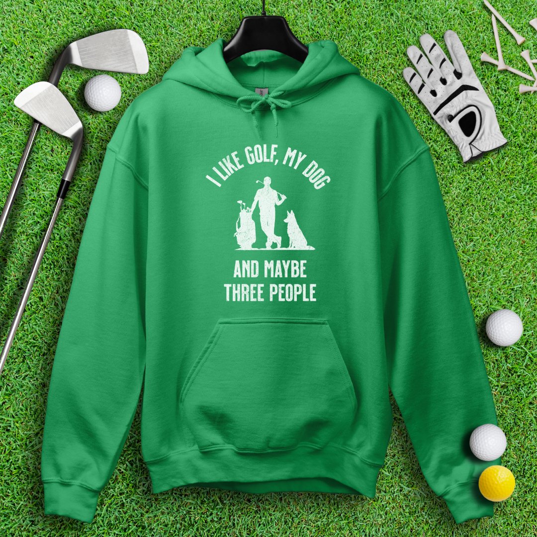 Golf, Dog, and Maybe 3 People Hoodie - TeeHee Golf Gear