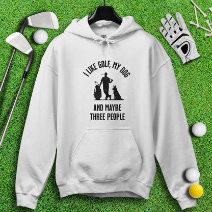 Golf, Dog, and Maybe 3 People Hoodie - TeeHee Golf Gear