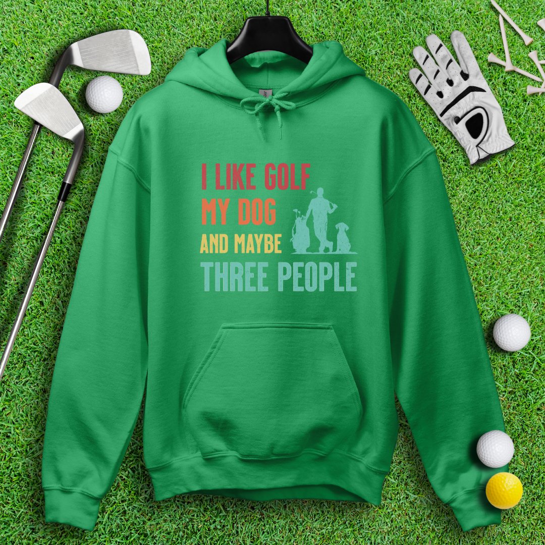 Golf, Dog, and Maybe 3 People Hoodie - TeeHee Golf Gear