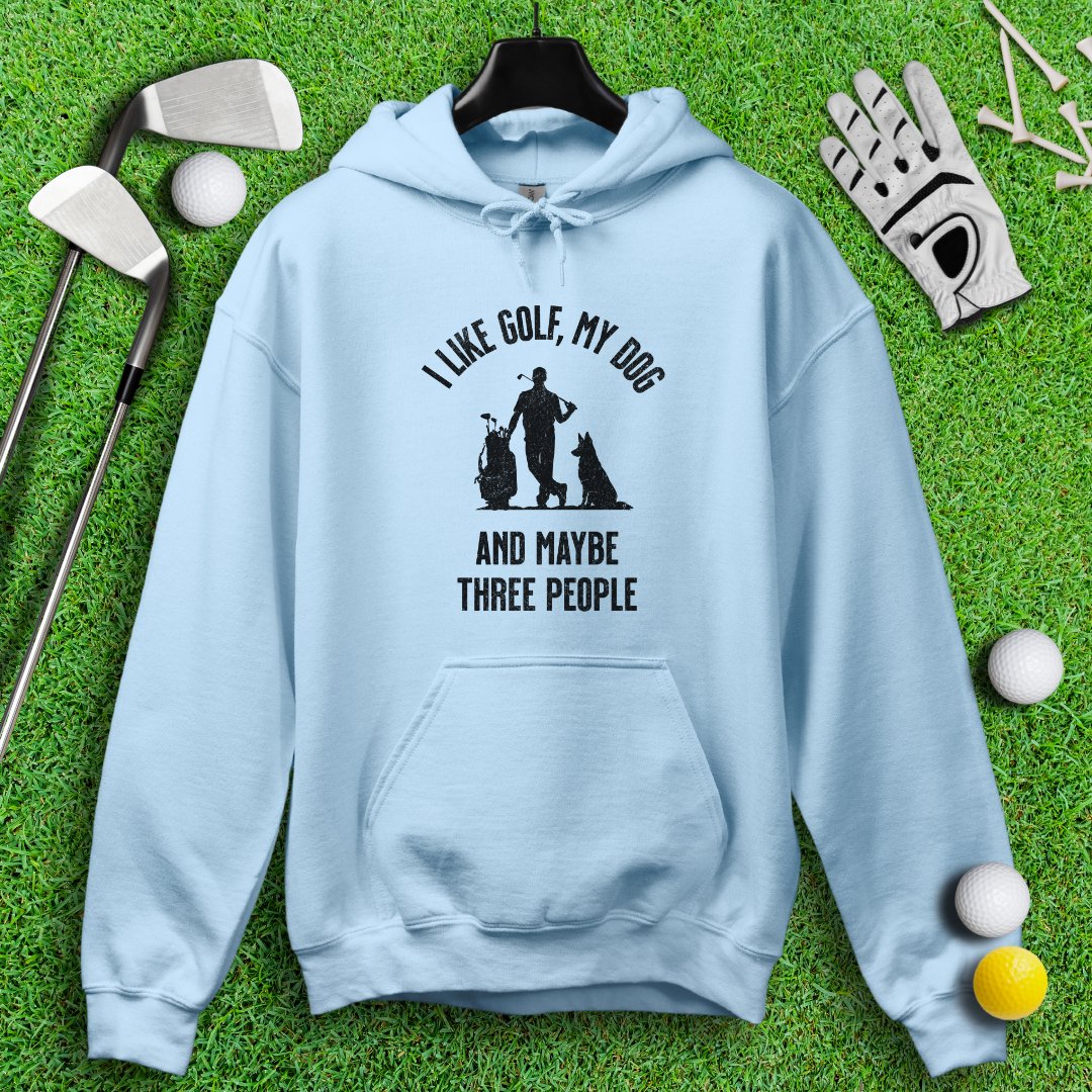 Golf, Dog, and Maybe 3 People Hoodie - TeeHee Golf Gear