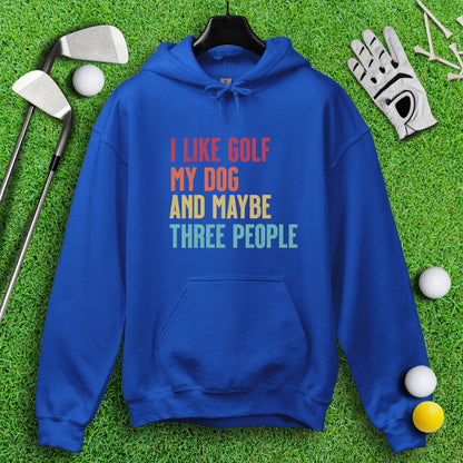 Golf, Dog, and Maybe 3 People Hoodie - TeeHee Golf Gear