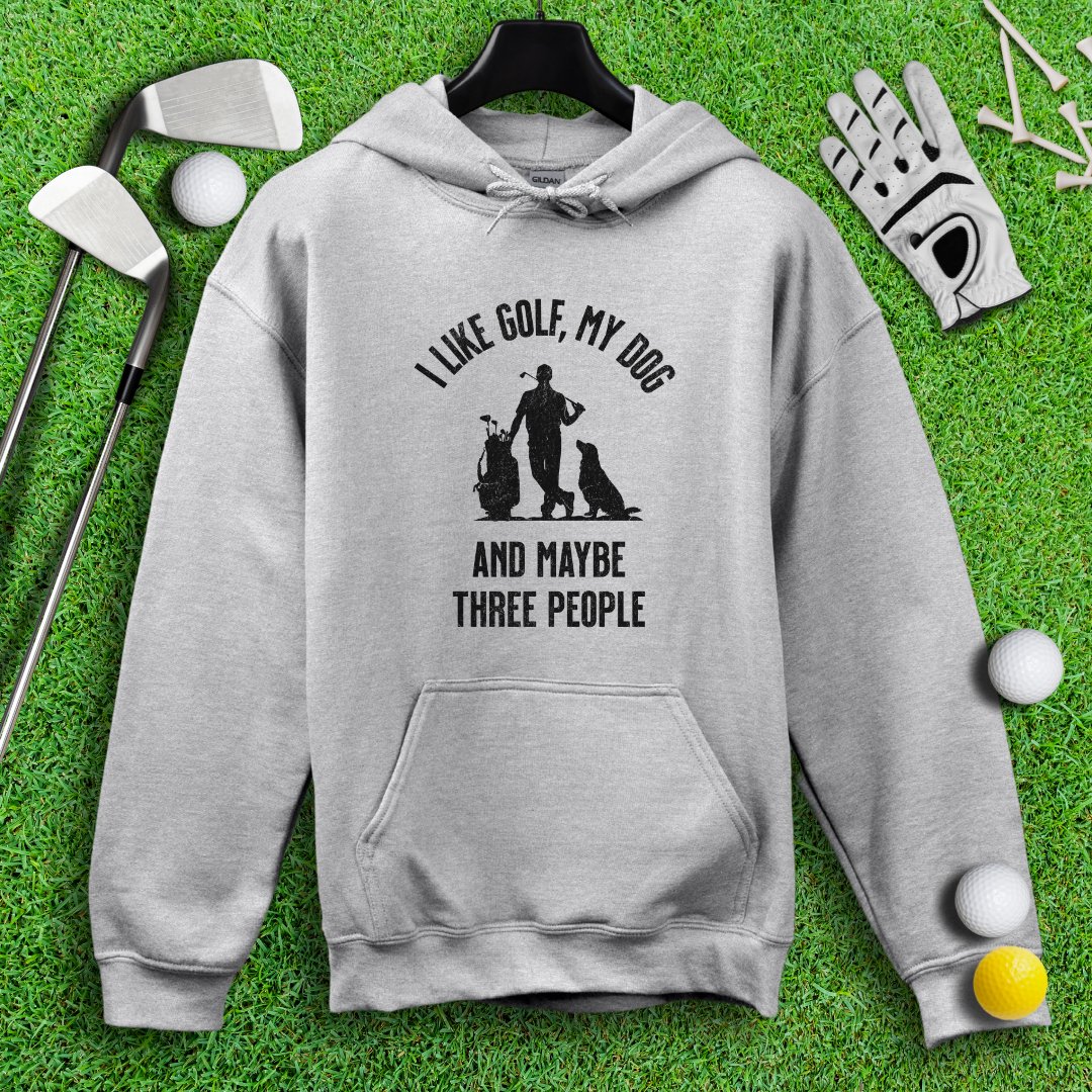 Golf, Dog, and Maybe 3 People Hoodie - TeeHee Golf Gear