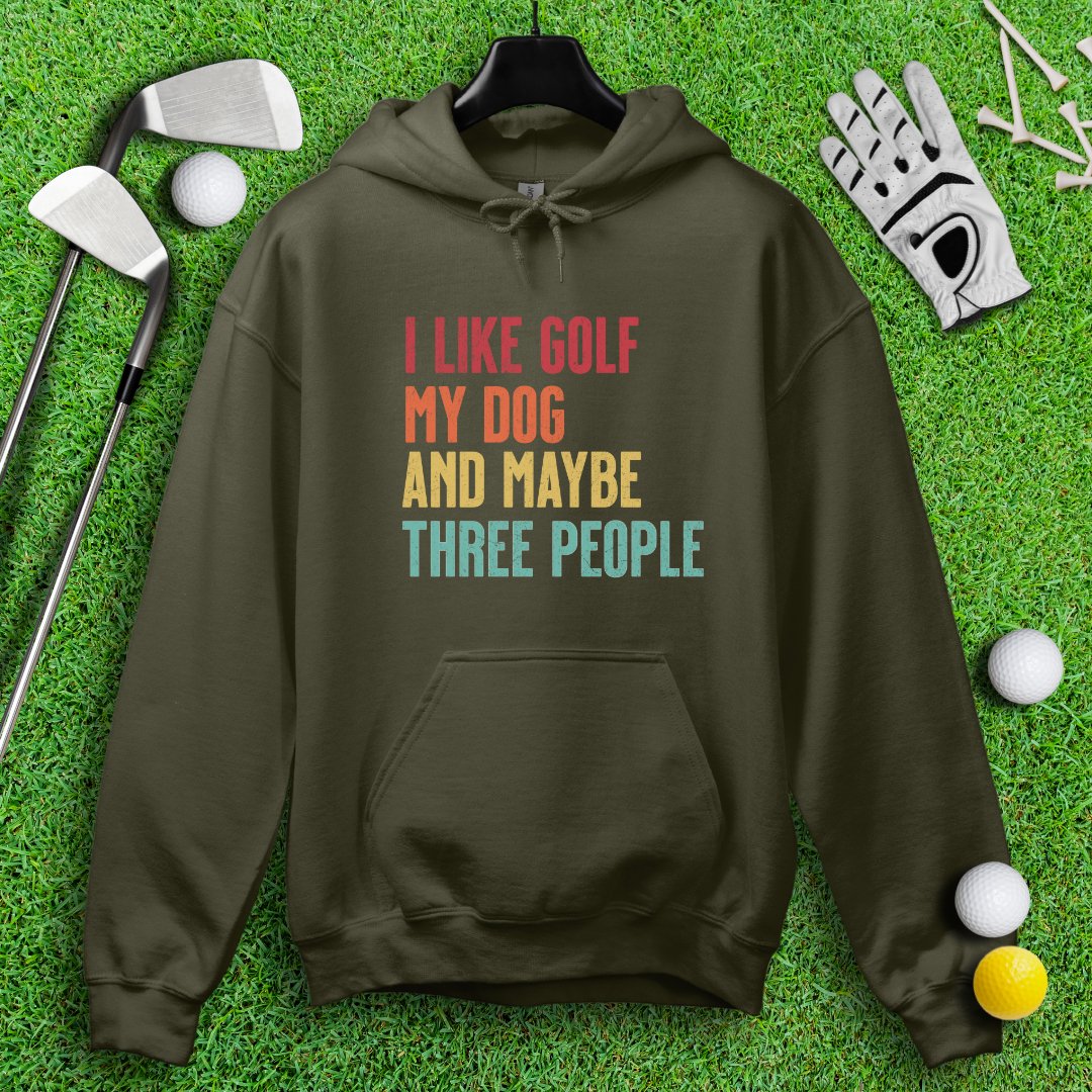 Golf, Dog, and Maybe 3 People Hoodie - TeeHee Golf Gear