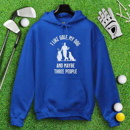 Golf, Dog, and Maybe 3 People Hoodie - TeeHee Golf Gear