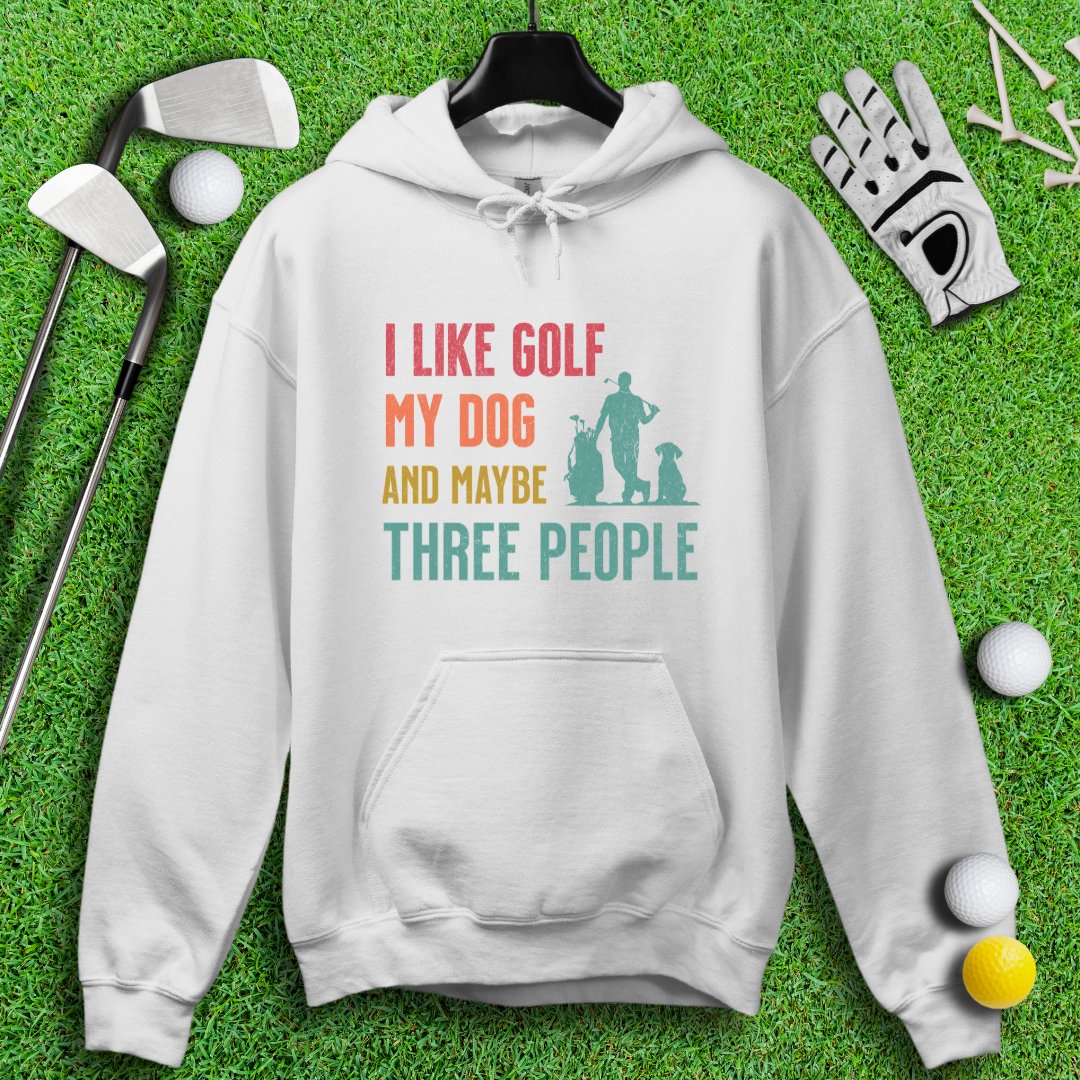 Golf, Dog, and Maybe 3 People Hoodie - TeeHee Golf Gear