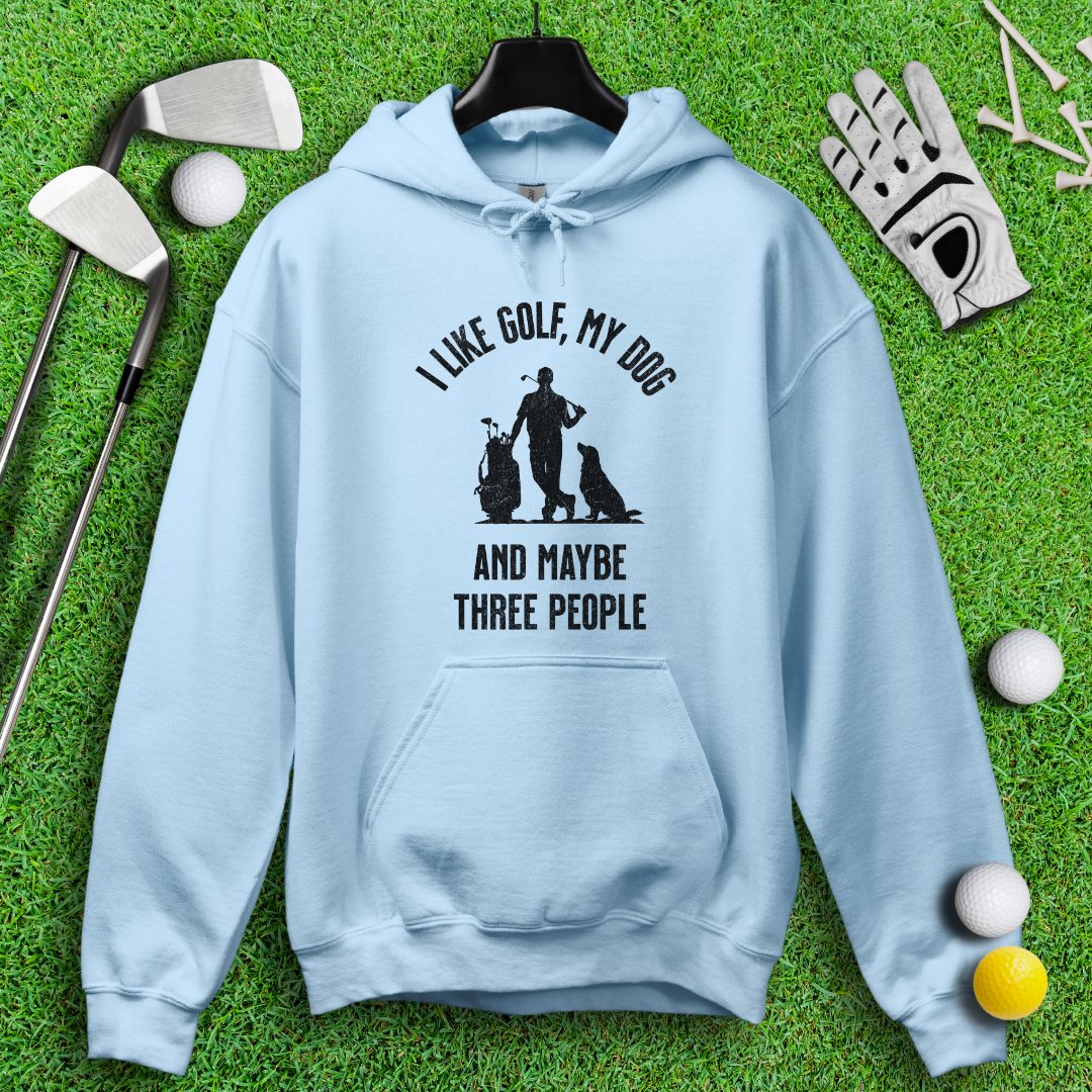 Golf, Dog, and Maybe 3 People Hoodie - TeeHee Golf Gear