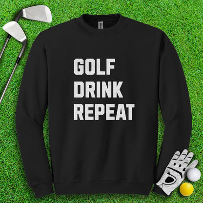 Golf Drink Repeat Crewneck - TeeHee Golf Gear