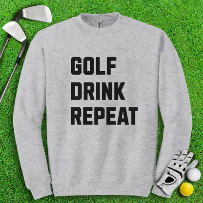 Golf Drink Repeat Crewneck - TeeHee Golf Gear