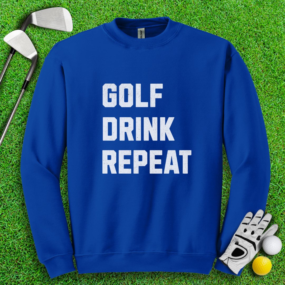 Golf Drink Repeat Crewneck - TeeHee Golf Gear