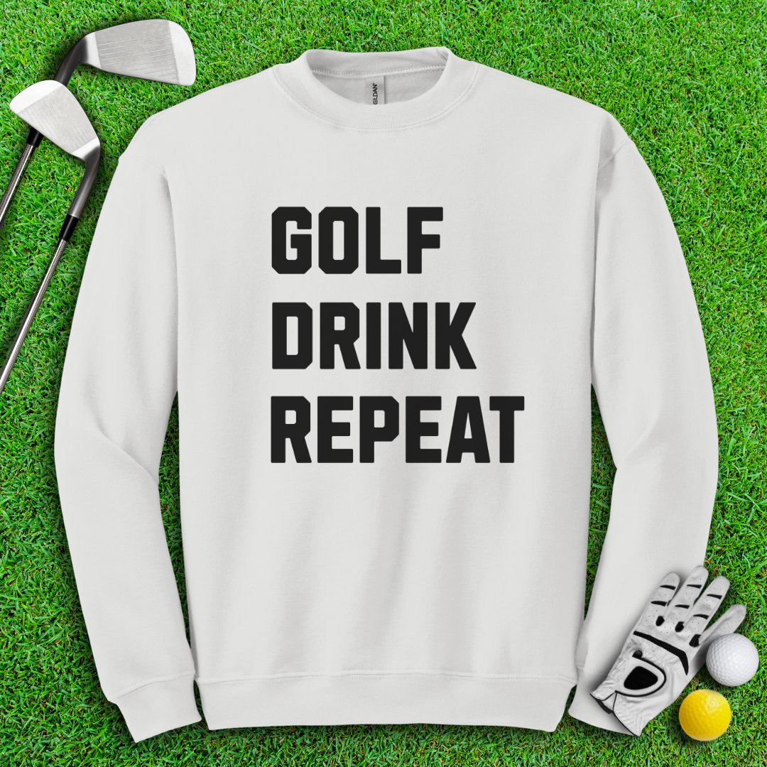 Golf Drink Repeat Crewneck - TeeHee Golf Gear