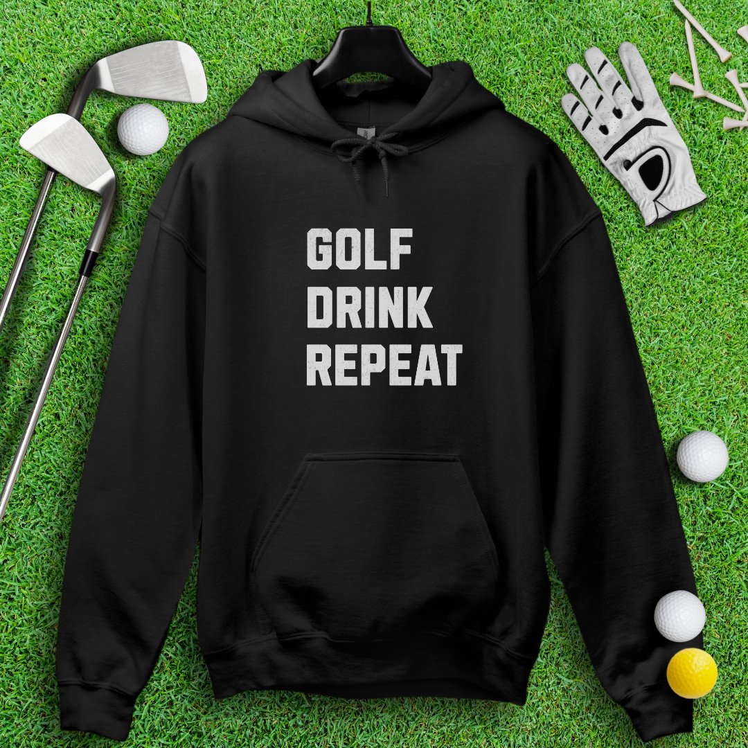 Golf Drink Repeat Hoodie - TeeHee Golf Gear