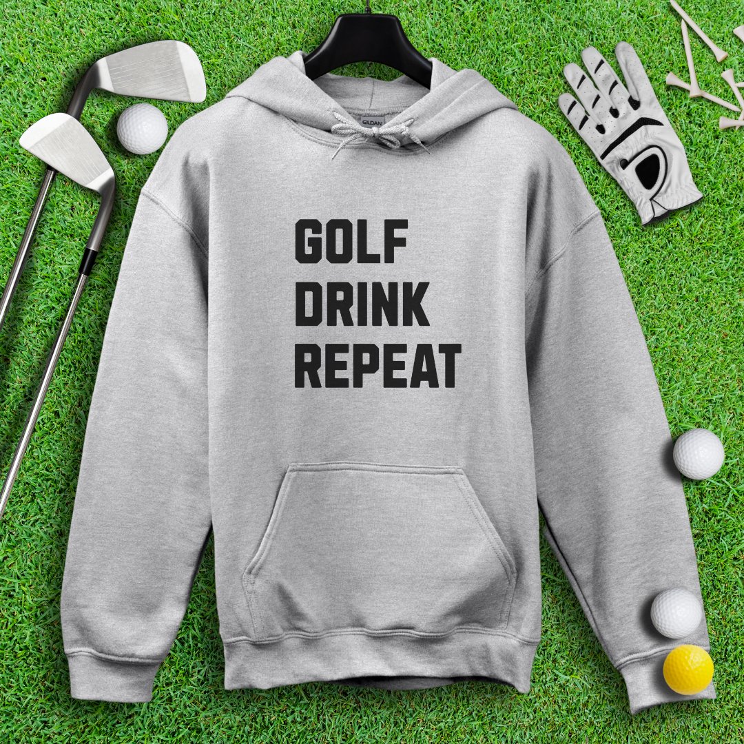 Golf Drink Repeat Hoodie - TeeHee Golf Gear