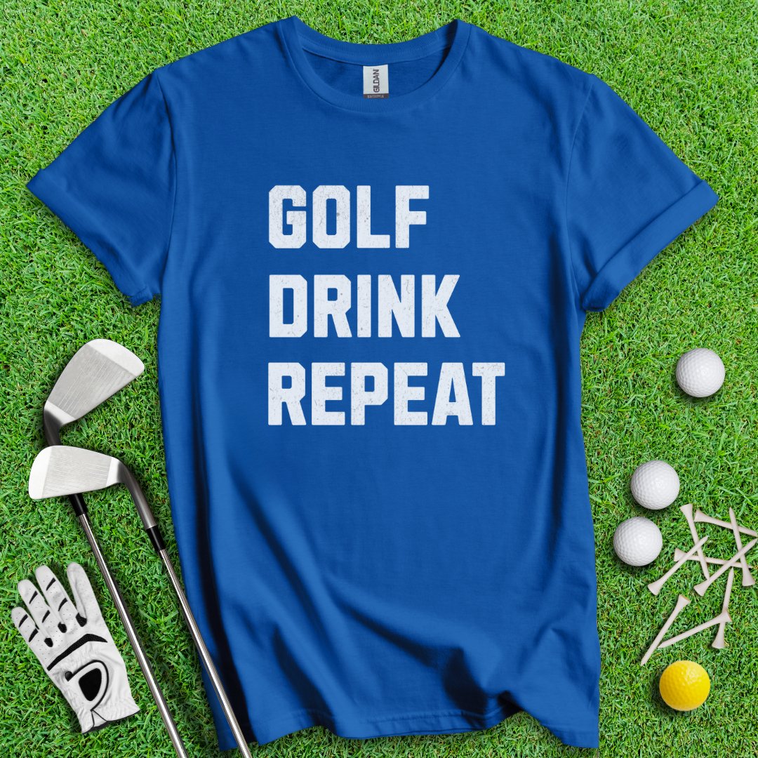 Golf Drink Repeat T-Shirt - TeeHee Golf Gear