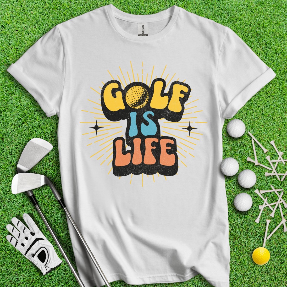 Golf Is Life T - Shirt - TeeHee Golf Gear