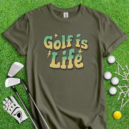 Golf Is Life T - Shirt - TeeHee Golf Gear