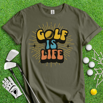 Golf Is Life T - Shirt - TeeHee Golf Gear